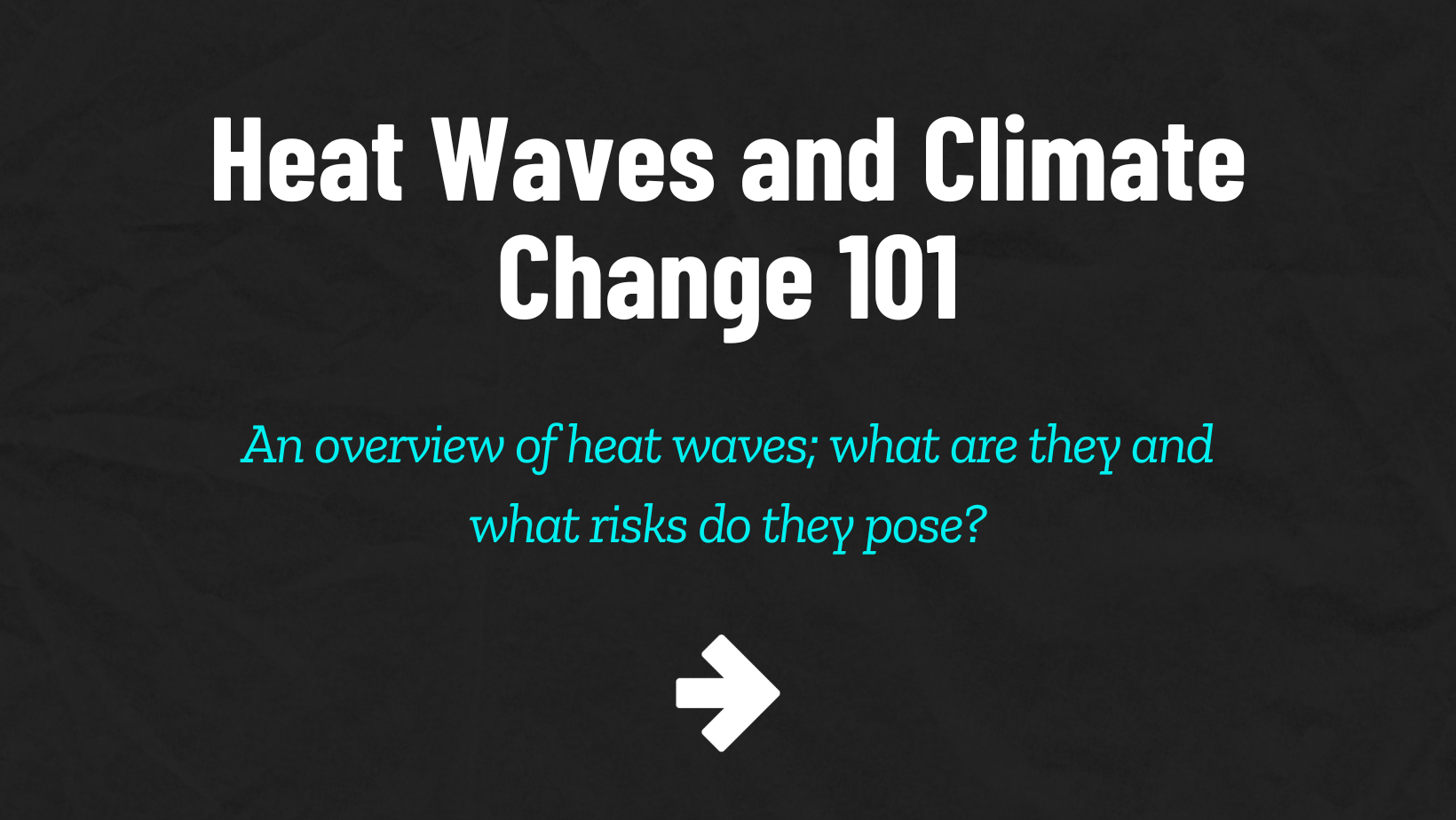 Poster Printable - Heat Waves and Climate Change 101 - Our Climate Our ...